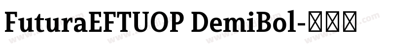 FuturaEFTUOP DemiBol字体转换